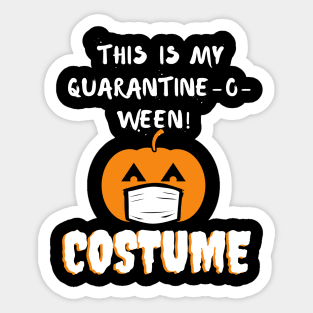 This is my Quarantine-o-ween! costume Sticker